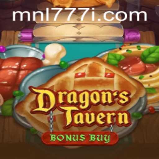 Exploring the Mystical World of DragonsTavern: An Insight into MNL 777
