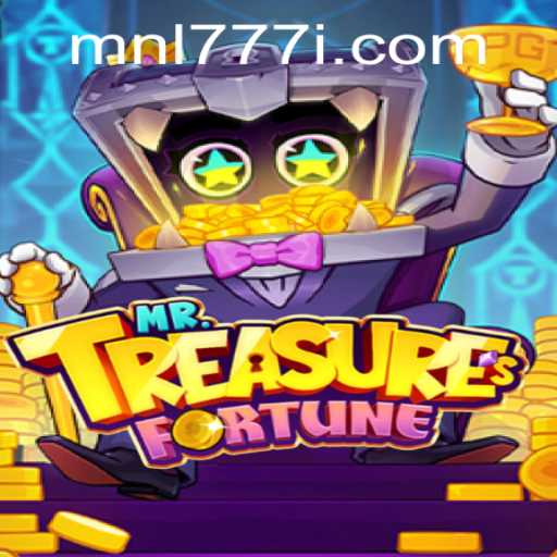 Discover the Uncharted Wealths in MrTreasuresFortune: A Guide to MNL 777